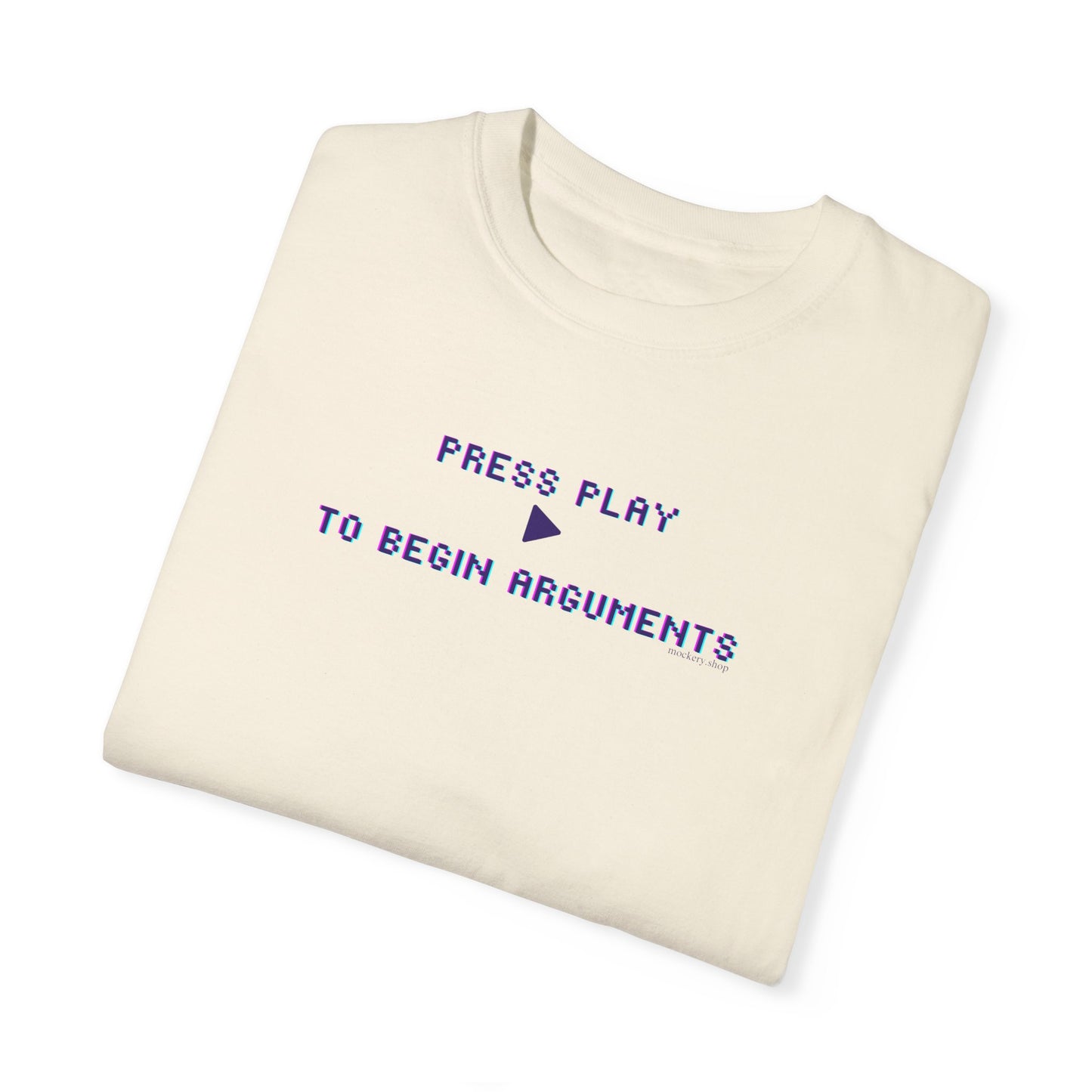 Begin Arguments Unisex Garment-Dyed T-shirt